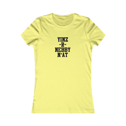 Women's Favorite Tee - Yinz R Nebby Slim Fit T-Shirt With Cotton Crew Neck T-Shirt - YinzerShop