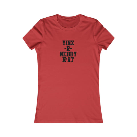 Women's Favorite Tee - Yinz R Nebby Slim Fit T-Shirt With Cotton Crew Neck T-Shirt - YinzerShop