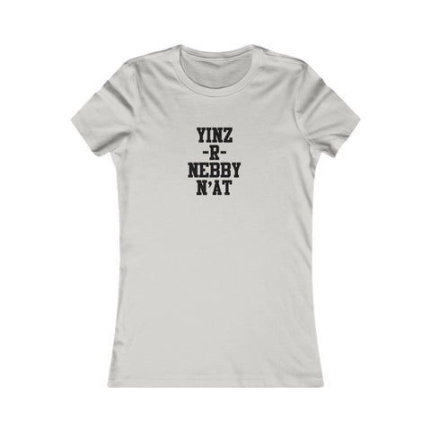 Women's Favorite Tee - Yinz R Nebby Slim Fit T-Shirt With Cotton Crew Neck T-Shirt - YinzerShop