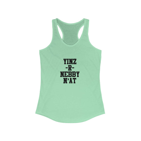Women's Racerback Tank - Yinz R Nebby Fitted Sleeveless Top, Lightweight Cotton Tank Top - YinzerShop