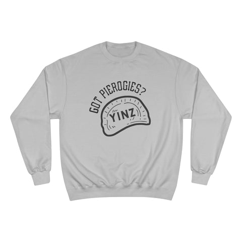 Yinz Got Pierogies? - Champion Sweatshirt Sweatshirt - YinzerShop
