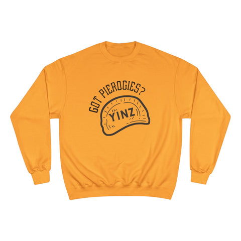 Yinz Got Pierogies? - Champion Sweatshirt Sweatshirt - YinzerShop