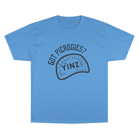 Yinz Got Pierogies? - Champion T-Shirt T-Shirt - YinzerShop