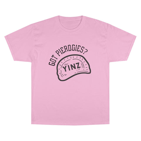 Yinz Got Pierogies? - Champion T-Shirt T-Shirt - YinzerShop