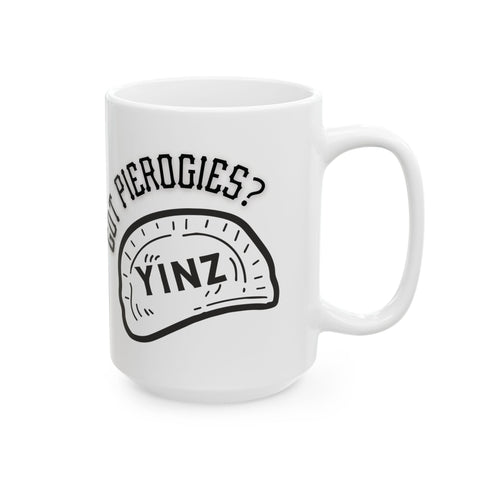 Yinz Got Pierogies? - Coffee Mugs (11oz, 15oz) Mug - YinzerShop