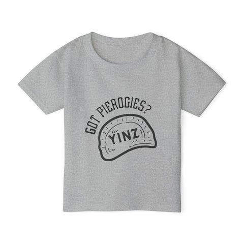 Yinz Got Pierogies? - Toddler T-Shirt Kids Apparel - YinzerShop