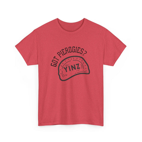 Yinz Got Pierogies? - Unisex Heavy Cotton Tee T-Shirt - YinzerShop