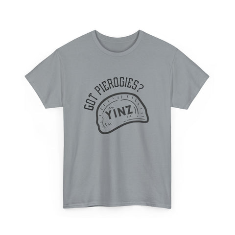 Yinz Got Pierogies? - Unisex Heavy Cotton Tee T-Shirt - YinzerShop
