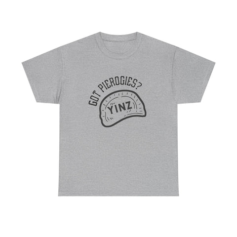 Yinz Got Pierogies? - Unisex Heavy Cotton Tee T-Shirt - YinzerShop