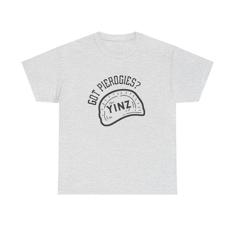 Yinz Got Pierogies? - Unisex Heavy Cotton Tee T-Shirt - YinzerShop