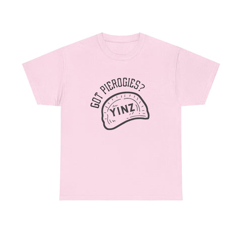 Yinz Got Pierogies? - Unisex Heavy Cotton Tee T-Shirt - YinzerShop