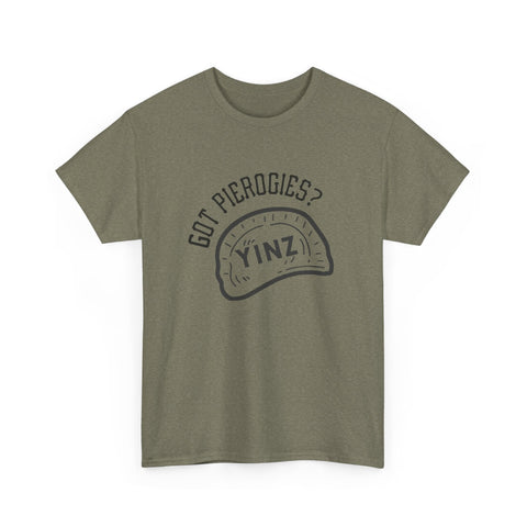 Yinz Got Pierogies? - Unisex Heavy Cotton Tee T-Shirt - YinzerShop