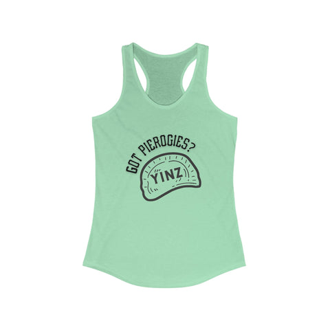 Yinz Got Pierogies? Women's Racerback Tank - Fitted Slim Fit Casual Summer Top Tank Top - YinzerShop