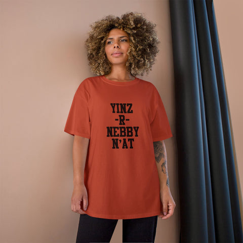 Yinz R Nebby - Champion T-Shirt T-Shirt - YinzerShop