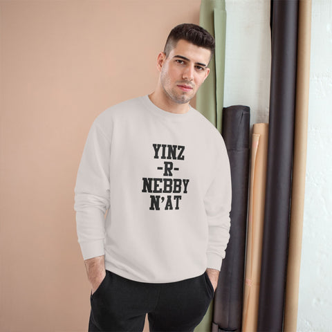 Yinz R Nebby N'at Champion Sweatshirt Sweatshirt - YinzerShop