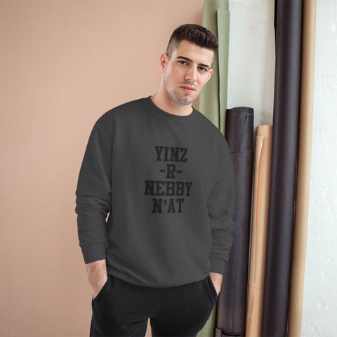 Yinz R Nebby N'at Champion Sweatshirt Sweatshirt - YinzerShop
