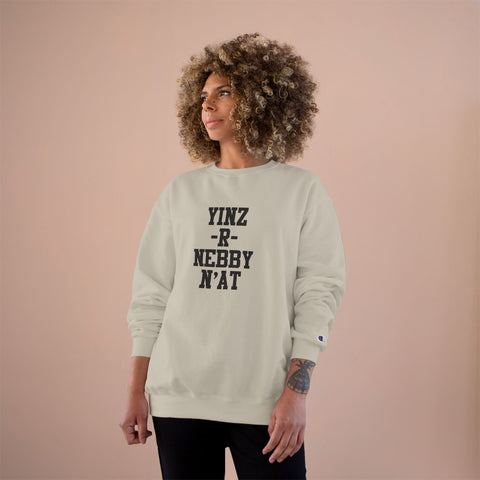 Yinz R Nebby N'at Champion Sweatshirt Sweatshirt - YinzerShop