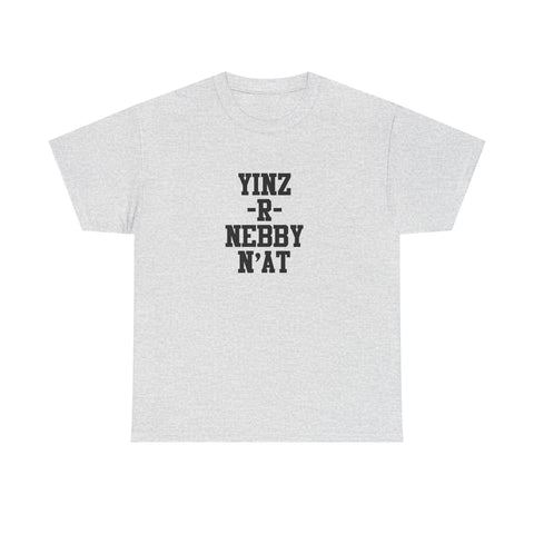 Yinz R Nebby N’at Unisex Cotton T-Shirt – Heavy Cotton Tee, Relaxed Fit Shirt T-Shirt - YinzerShop