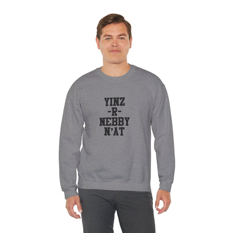 Yinz R Nebby N'at , Unisex Sweatshirt Sweatshirt - YinzerShop