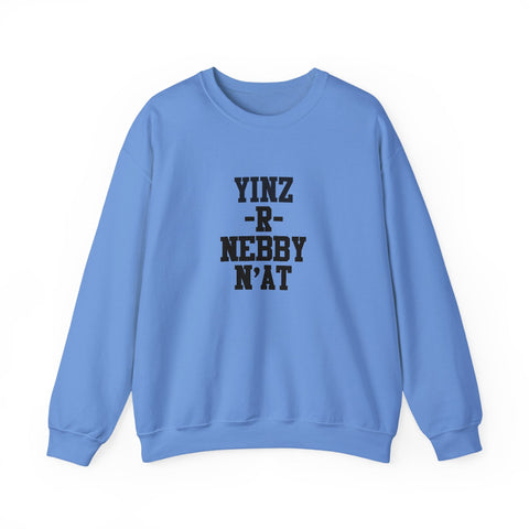 Yinz R Nebby N'at , Unisex Sweatshirt Sweatshirt - YinzerShop