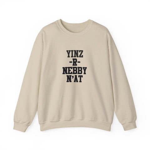 Yinz R Nebby N'at , Unisex Sweatshirt Sweatshirt - YinzerShop