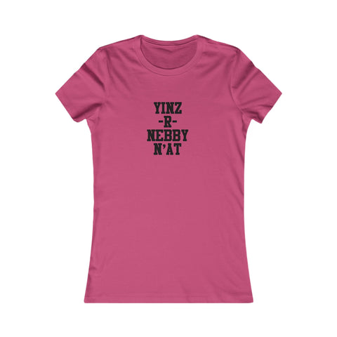 Yinz R Nebby N'at Women's Slim Fit Tee – Lightweight Cotton Shirt, Casual Summer Top T-Shirt - YinzerShop