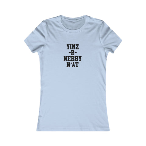 Yinz R Nebby N'at Women's Slim Fit Tee – Lightweight Cotton Shirt, Casual Summer Top T-Shirt - YinzerShop