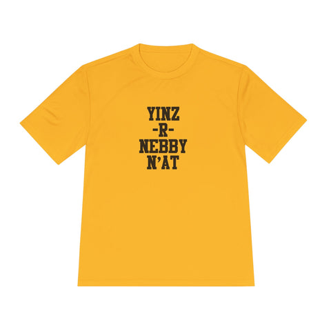 Yinz R Nebby - Sport-Tek Unisex Moisture Wicking Tee T-Shirt - YinzerShop