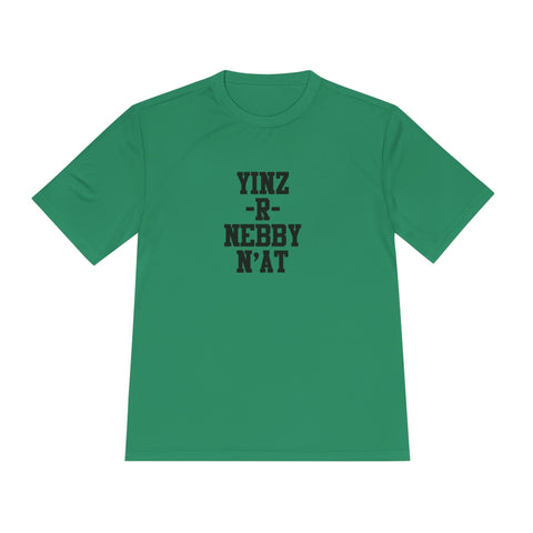 Yinz R Nebby - Sport-Tek Unisex Moisture Wicking Tee T-Shirt - YinzerShop