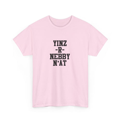 Yinz R Nebby - Unisex Heavy Cotton Tee T-Shirt - YinzerShop