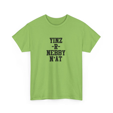 Yinz R Nebby - Unisex Heavy Cotton Tee T-Shirt - YinzerShop