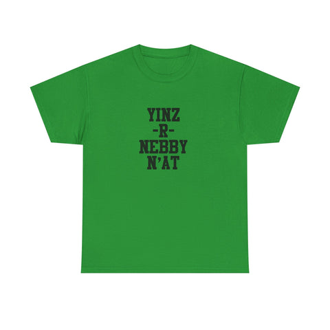 Yinz R Nebby - Unisex Heavy Cotton Tee T-Shirt - YinzerShop