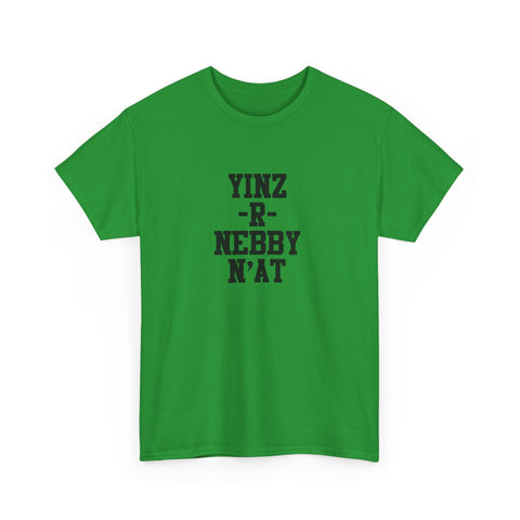 Yinz R Nebby - Unisex Heavy Cotton Tee T-Shirt - YinzerShop