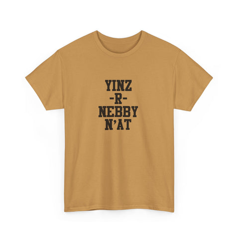Yinz R Nebby - Unisex Heavy Cotton Tee T-Shirt - YinzerShop