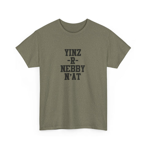 Yinz R Nebby - Unisex Heavy Cotton Tee T-Shirt - YinzerShop
