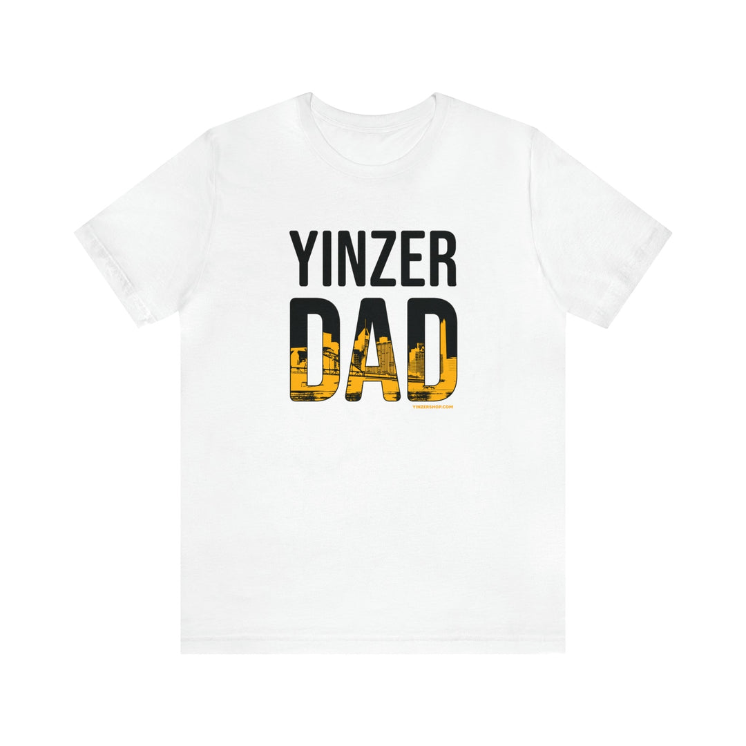 Pittsburgh Yinzer Dad Short Sleeve T-shirt T-Shirt Printify White S 