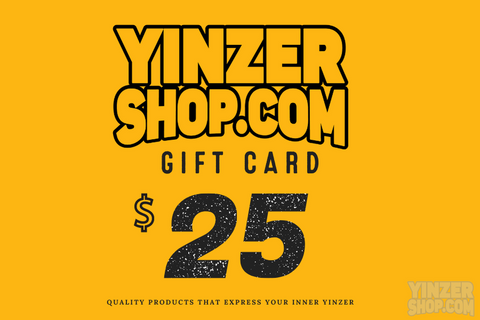 YinzerShop Gift Certificate Gift Cards Yinzershop Gift Cards $25.00  