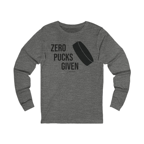 Zero Pucks Given - Long Sleeve Tee Long Sleeve Shirt - YinzerShop