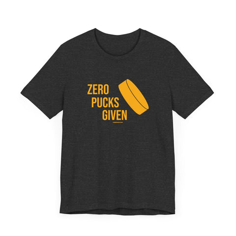 Zero Pucks Given - Short Sleeve Tee T-Shirt - YinzerShop