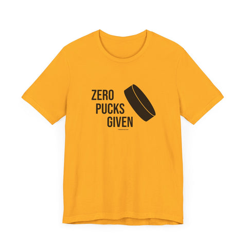 Zero Pucks Given - Short Sleeve Tee T-Shirt - YinzerShop